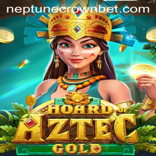 Unlocking the Secrets of HoardofAztecgold: A Guide to Conquering Neptune Crown